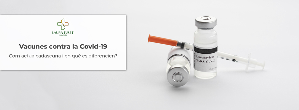 Vacunes contra la Covid-19: com actua cadascuna i en què es diferencien?